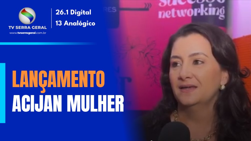 LANÇAMENTO ACIJAN MULHER